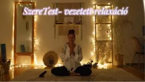 szereTest vezetett relaxáció